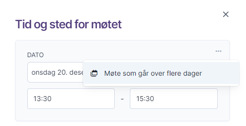 Valg av dato, tidspunkt og møtevalg med mulighet for flerdagersmøte