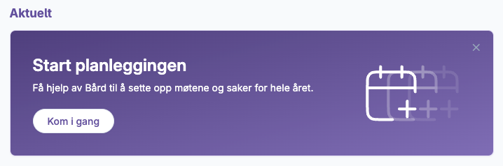 Start planlegging av møter og saker for hele året med veiledning og knapp