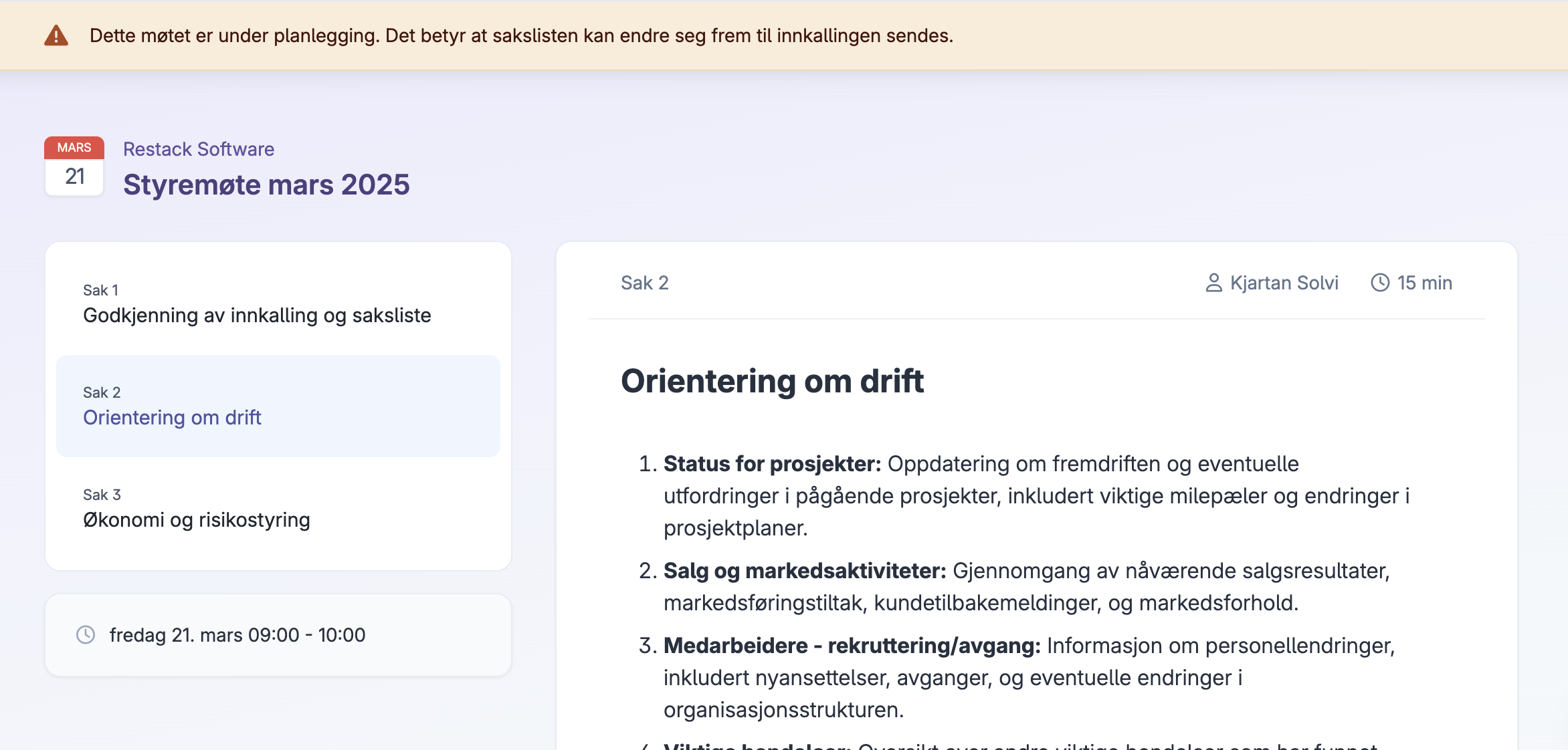 Møte under planlegging med saksliste og detaljer for orientering om drift