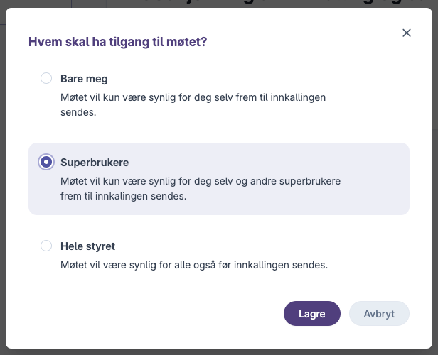 Valg av tilgang til møte med alternativene bare meg, superbrukere og hele styret