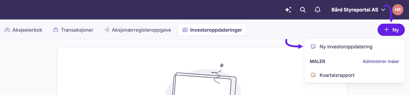 Plussmenyen med «Ny investoroppdatering», eller bruk en mal