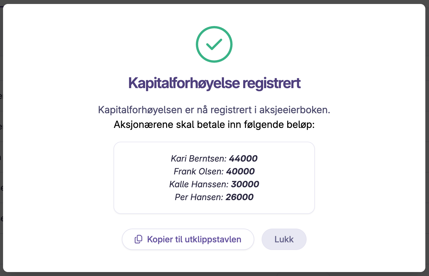 Bekreftelse på registrert kapitalforhøyelse med beløp per aksjonær og knapper