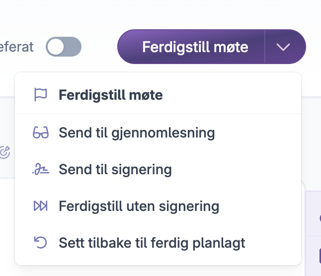 Meny for å ferdigstille møte med valg for signering eller uten signering
