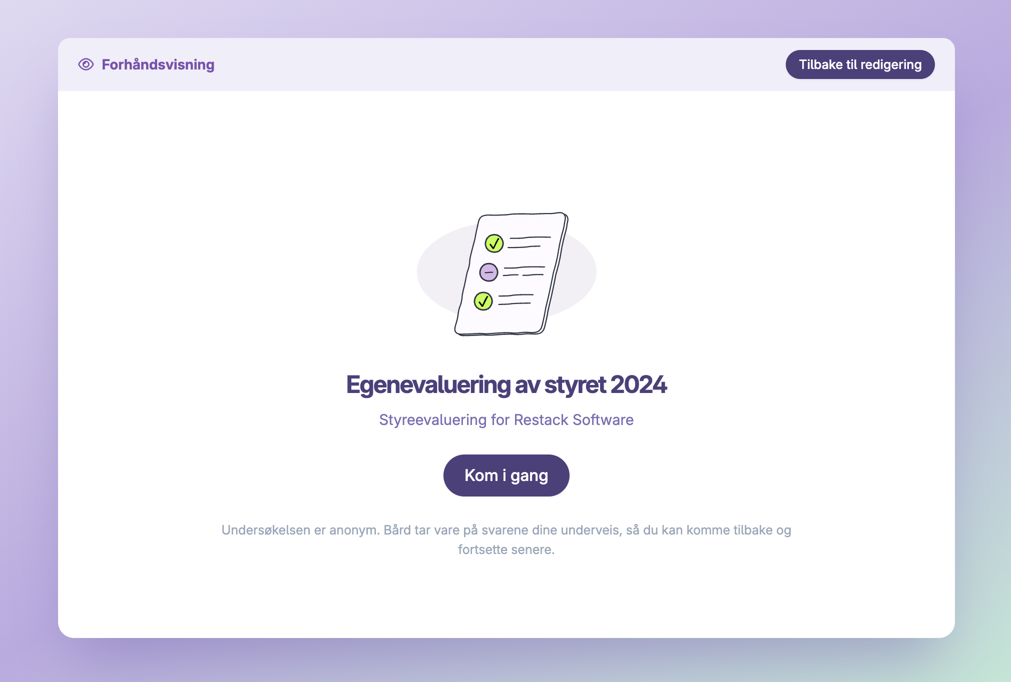 Forhåndsvisning av egenevaluering av styret med startknapp og anonymitetstekst