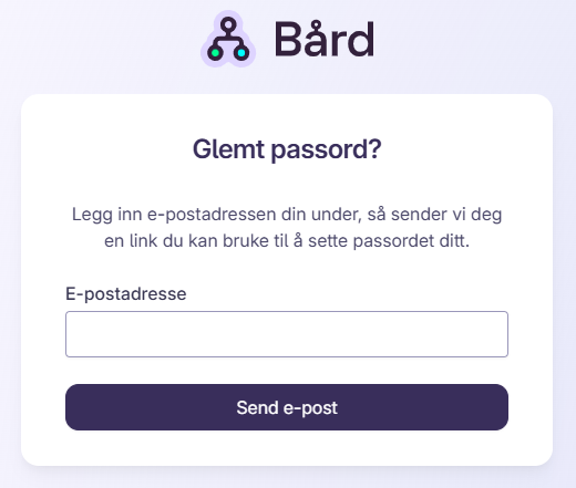Skjema for å tilbakestille passord i Bård med felt for e-postadresse og knapp for å sende lenke
