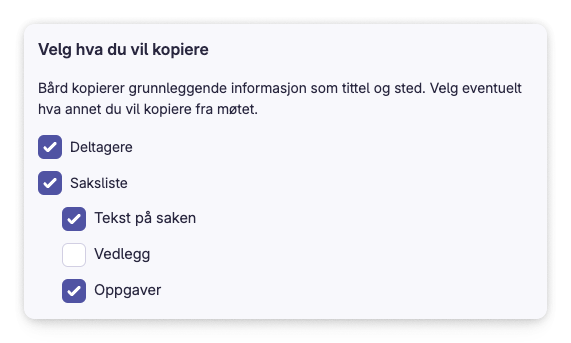 Valg for kopiering av deltagere, saksliste, tekst, vedlegg og oppgaver